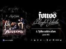6. Fonos - Tylko Sobie Ufam (Prod. MTI)