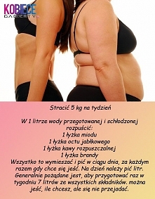 Stracić 5 kg w tydzień... Słyszałyście o tym MAGICZNYM NAPOJU? Ciekawostka znaleziona w sieci... Próbowaliście może? Podzielcie się opiniami...