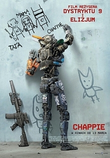 Chappie
Troje gangsterów kradnie policyjnego androida, by wykorzystać go do swoich celów.