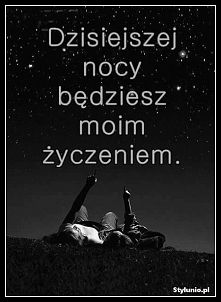 Będziesz moim życzeniem.