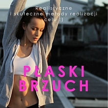 Sposoby na płaski brzuszek :)