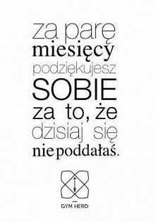 Jest ciężko, ale się nie po...