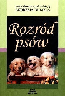 ROZRÓD PSÓW Andrzej Dubiel medycyna weterynaryjna