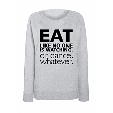 Bluza damska EAT DANCE WHAT...