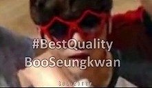 #BestQualityBooSeungkwan