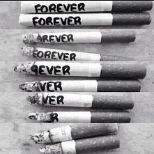 Miłość jest jak papieros- zawszę się skończy, tylko papierosy można kupić...