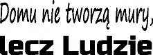 Dom nie tworzą mury, lecz ludzie – wz-81(więcej informacji po kliknięciu na zdjęcie)
