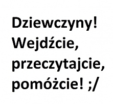 Potrzebuję kopa w tyłek, żeby zrobić to co zrobić muszę choć się boję. Ale dla mojego zdrowia psychicznego jest to niestety jedyne wyjście. Mianowicie- spotykałam się 2 miesiące...
