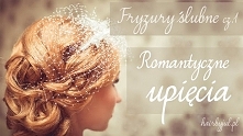 Fryzury ślubne- romantyczne...