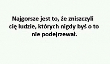 Fakt, to jest najgorsze.