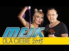 MEJK - Dla Ciebie 2015 (Official Video)