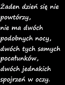Nie powtórzy się...