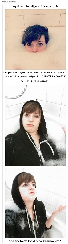 Kto bierze kąpiel w ubraniu...