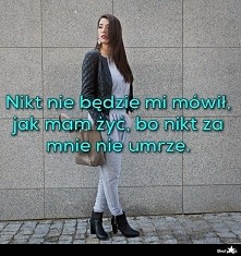 Nikt nie będzie mi mówił, j...