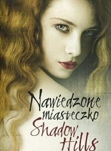 nawiedzone miasteczko Shado...