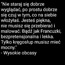Nie staraj się dobrze wyglądać...