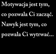 dla mnie aktywność fizyczna to już nawyk :-)