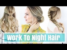 3 Work to Night Hairstyles!