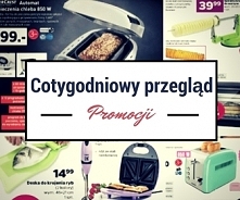 Cotygodniowy przegląd promocji w gazetkach