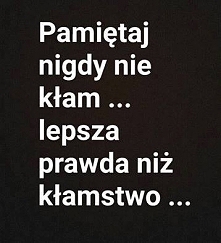 Moje credo życiowe :-)