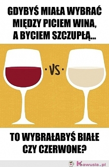 Biale czy czerwone?