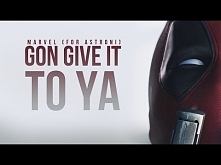 Gon' Give It To Ya | Marvel
