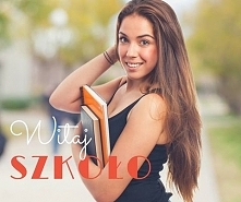Witaj szkoło :)