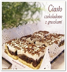 Szybkie ciasto czekoladowe z gruszkami (przepis klik w zdjęcie)