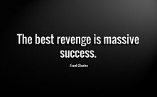 Najlepszą zemstą jest ogrom...