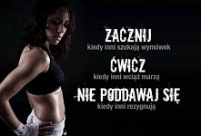 ZACZNIJ...ĆWICZ...NIE PODDA...