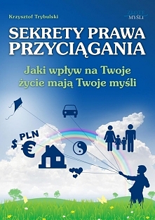 "Sekrety prawa przyciągania". Pod linkiem można przeczytać opis książki, opinie czytelników, a nawet kupić ją w różnych formatach (papier, pdf, audiobook). Ja książek ...