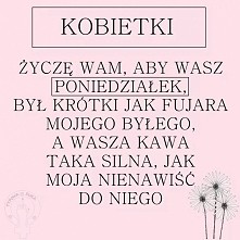 miłego poniedziałku xD