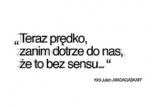 Mądrości króla juliana:)