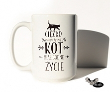 Ciężko pracuje by mój kot  .. z grafiką kota