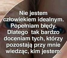 Nie jestem człowiekiem idealnym...
