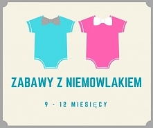 zabawy z niemowlakiem