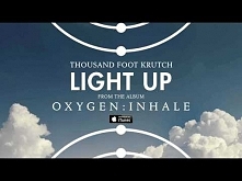 Thousand Foot Krutch: Light...