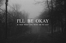 be okay