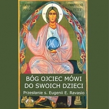 Bóg Ojciec mówi do swoich dzieci - artykuł warty przeczytania