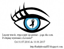 wyzwanie joga dla oczu dalej trwa! Jeśli zmagacie się z krótkowzrocznością, dalekowzrocznością, astygmatyzmem, ćwiczcie oczy swoje! To działa:) Szczegóły KLIK na zdjęcie:)