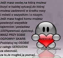 Jeśli masz osobę, na która zawsze możesz liczyć...