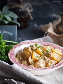 Kremowe ziemniaki z grzybami / Creamy potatoes with mushrooms