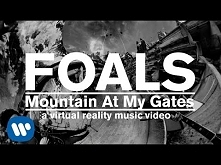 FOALS - Mountain At My Gate...