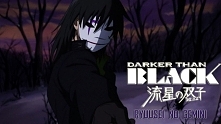 Darker than Black: Kuro no Keiyakusha 

Na 10 lat przed wydarzeniami w Tokio pojawiło się paranormalne pole, zwane Bramą Piekieł, które postanowiono odizolować od miasta odgradz...