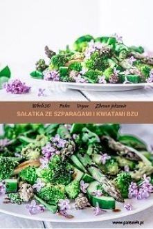 Sałatka z szparagami i kwiatami bzu.