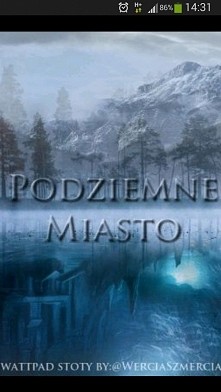 Już niedługo moje opowiadanie pt. "Podziemne Miasto" będzie dostępne na bloggerze pod adresem podziemne--miasto.blogspot.com
Już teraz zapraszam Was na pierwszy rozdział!