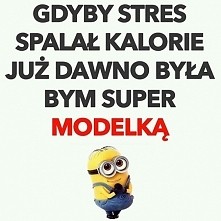 Gdyby stres spalał kalorie...