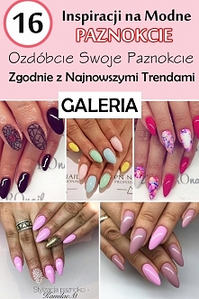 Ozdóbcie Swoje Paznokcie Zgodnie z Najnowszymi Trendami! – 16 Inspiracji na Paznokcie Które Was Zachwycą