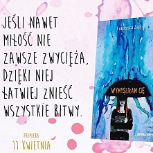 "Wymyśliłam cię" - premiera już 11 kwietnia! Czekacie?