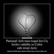 Jedynie miłość nadaje sens życiu. Dlatego im bardziej zdolni będziemy do miłości i dawania siebie innym, tym bardziej sensowne będzie nasze życie. Hermann Hesse